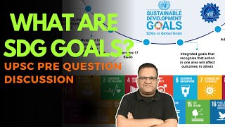 WHAT ARE SDG GOALS   UPSC PRE QUESTIONS  UPSC CSE  202526  ASHIRWAD SIR  IAS MANTRA [upl. by Ari809]