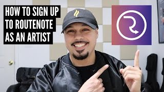 How To Sign Up To RouteNote As An Artist [upl. by Shanley]