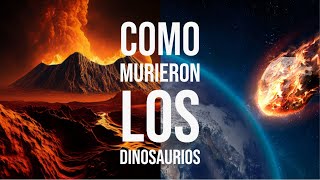 Porque Se Extinguieron los Dinosaurios Causas que te Dejaran Asombrado [upl. by Duky]