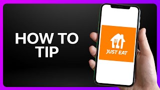 How To Tip Just Eat Tutorial [upl. by Adikram]