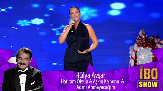 Hülya Avşar  Hatıram Olsun amp Aşkın Kanunu amp Adını Anmayacağım [upl. by Yllac]