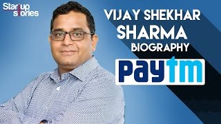 Vijay Shekhar Sharma Biography  Paytm Founder Success Story  Startup Stories [upl. by Ysied252]