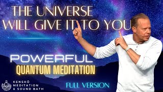 The Universe will GIVE it to You Quantum Field Meditation where ALL Potentials Possibilities exist [upl. by Volnak850]