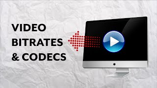 CODECS and BITRATES made Easy [upl. by Hgierb538]