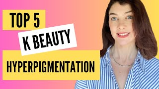 TOP 5 KOREAN SKINCARE FOR HYPERPIGMENTATION [upl. by Kobe]