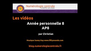 Année personnelle 8 en numérologie numerologie annéepersonnelle ap8 description centrale [upl. by Annavoeg]