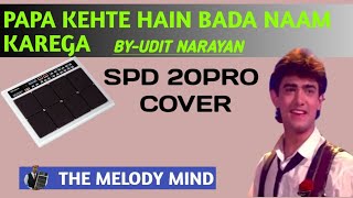 Papa Kahate Hain Bada Naam Karega uditnarayan song octapad coversong [upl. by Evadnee]