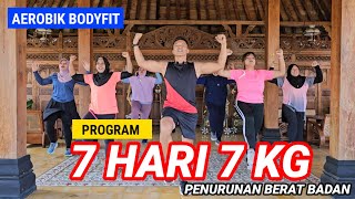 AEROBIK BAKAR LEMAK DAN KALORI 7 HARI 7 KG TURUN BERAT BADAN [upl. by Esej]