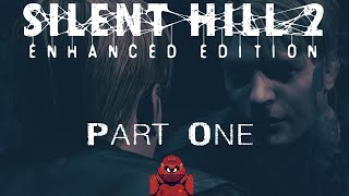 1 Silent Hill 2 Enhanced Edition [upl. by Binette]