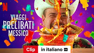 Viaggi prelibati Messico Stagione 1 Clip sottotitolato  Trailer in italiano  Netflix [upl. by Fae985]