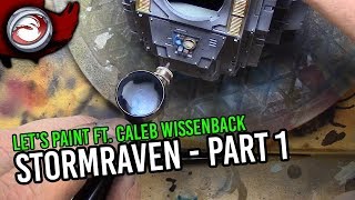 Painting a Stormraven  Part 1 ft Caleb Wissenback [upl. by Gnet]