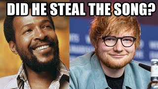 Did Ed Sheeran Steal “Thinking Out Loud” From Marvin Gaye [upl. by Cooperman40]