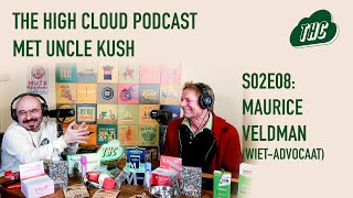 WIETADVOCAAT van COFFEESHOPS en KWEKERS Maurice Veldman  The High Cloud Podcast S02E08 [upl. by Billie602]