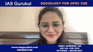 IAS Swati Sheemar AIR 439 CSE 2022  Sociology Optional  IAS Gurukul  Strategy [upl. by Annabela311]