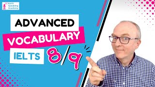 Advanced Vocabulary for IELTS Speaking [upl. by Harrus]