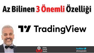 TRADINGVIEWUN AZ BİLİNEN 3 ÖNEMLİ ÖZELLİĞİ [upl. by Salim496]