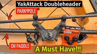 Paddle Holder amp Stakeout Pole YakAttack Doubleheader Is Versatile And A Must Have On Your Kayak [upl. by Sauls968]