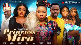 Princess Mira Part 1  New Movie 2024  Latest Nigerian Movie [upl. by Ibur]