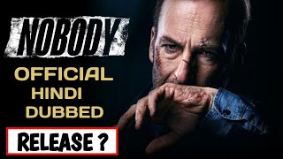 Nobody Movie Hindi Dubbed Release  Nobody Official Hindi Dubbed Update [upl. by Manda297]