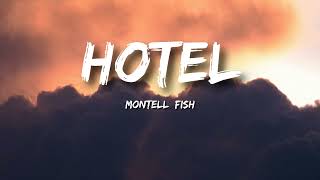 Montell Fish  Hotel [upl. by Skees]