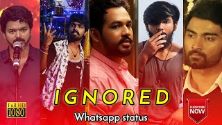 Ignored whatsapp status  ignored whatsapp status tamil  depression whatsapp status  sad status [upl. by Brandt]