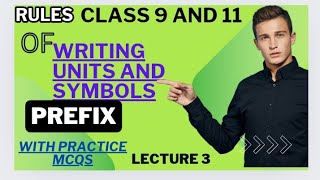 Convention For Indicating Units And Prefixes With Practice MCQS Class 911 For Fedralkpk PART1 [upl. by Mcadams]