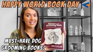 World Book Day  MUST HAVE Dog Groomer Books [upl. by Alleira72]