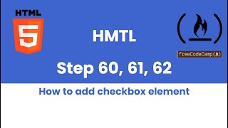 HTML Step 606162 How to add checkbox  Freecodecamp self learning [upl. by Yamauchi]