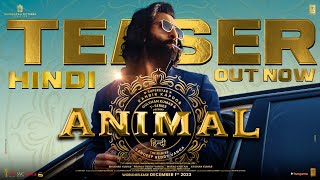 ANIMAL OFFICIAL TEASER Ranbir Kapoor Rashmika M Anil K Bobby D Sandeep Reddy Vanga Bhushan K [upl. by Akirdnwahs]