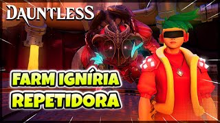 Dauntless Build Reforja Igníria 2023  Repetidora [upl. by Wadesworth]