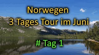 Norwegen Tour Juni 2018 Tag 1 [upl. by Mihcaoj]