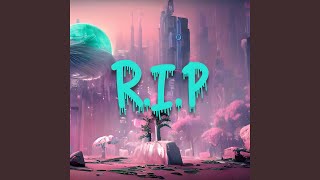 RIP [upl. by Hilliard]