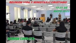 reunion VIDA y MINISTERIO CRISTIANO de esta Semana 15 al 21 de mayo 2023 REUNION ESPAÑOL jw [upl. by Corkhill601]