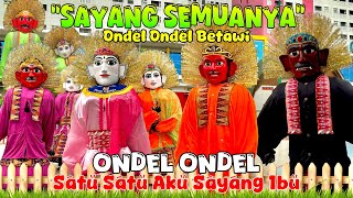 ONDEL ONDEL  LAGU SATU SATU AKU SAYANG IBU 💞 LAGU ONDEL ONDEL BETAWI 🔴 LAGU DAERAH DKI JAKARTA [upl. by Daht340]