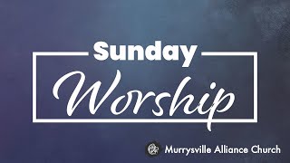 Murrysville Alliance Church Sunday Service [upl. by Aloivaf]