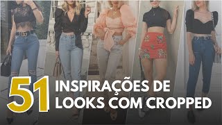 51 Ideias de LOOKS COM CROPPED Para Você Ficar Linda e Estilosa [upl. by Kirch406]