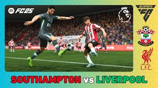 SOUTHAMPTON vs LIVERPOOL  Premier League 202425  EA SPORTS FC 25 [upl. by Inessa]