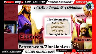 The Essenes Pharisees Sadducees amp Scribes with Zion Lexx [upl. by Adnwahsor162]