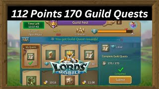 112 Points 170 Guild Quests Guild Fest Lords Mobile [upl. by Dnallor526]