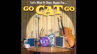 Go Cat Go  Good Rockin Tonite [upl. by Karoline]