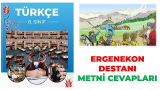 Ergenekon Destanı Metni 8 Sınıf Türkçe Ders Kitabı Sayfa 104 108 109 110 111 112 Cevapları [upl. by Borrell78]