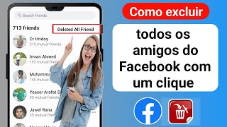 Como EXCLUIR todos os meus AMIGOS DO FACEBOOK de uma vez 2024  Excluir amigos do Facebook [upl. by Eyram]