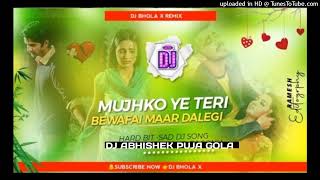 5g Song 💔💔मुझको यह तेरी बेवफाई मार डालेगी bewafa remix DJ Song Dj Abhishek Puja Gola [upl. by Jacky]