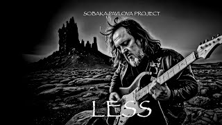 Sobaka Pavlova Project  Less [upl. by Elletnohs]