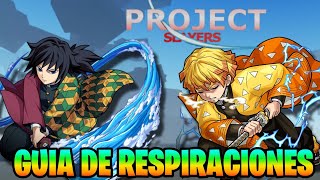 GUÍA COMPLETA DE TODAS LAS RESPIRACIONES  Project Slayers [upl. by La Verne894]