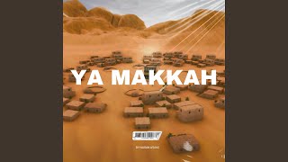 YA MAKKAH Background Nasheed [upl. by Ainnet55]