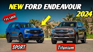 Ford Endeavour 2024 Sport and Titanium 🔥 Ford Endeavour Titanium 2024 launch date in india [upl. by Dat]