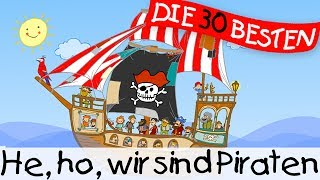 🏞️ He ho wir sind Piraten  Klassiklieder zum Mitsingen  Kinderlieder [upl. by Tallula652]