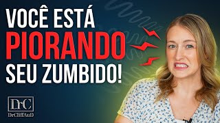 5 Coisas Que Estão Deixando Seu Zumbido MAIS ALTO [upl. by Farrand]