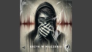 Krzyk w Milczeniu Radio Edit [upl. by Nuyh]